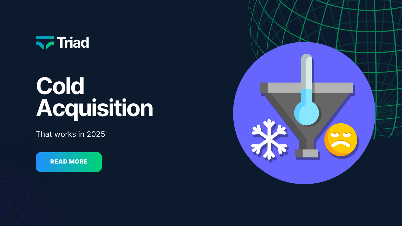Banner with text: "cold acquisition that works in 2025."In addition to a graphic representation of a funnel, snowflake and emoticon.